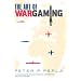 The Art of Wargaming: A Guide for Professionals and Hobbyists
