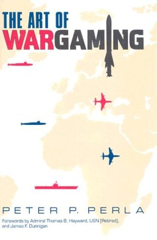 the art of wargaming a guide for professionals and hobbyists