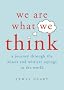 We are What We Think: A Journey Through the Wisest and Wittiest Sayings in the World
