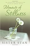 Moments of stillness