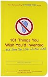 101 things you wish you'd invented--and some you wish no one had