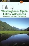 Hiking Washington's Alpine Lakes Wilderness: Day Hikes and Easy Overnights