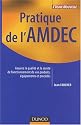 Pratique de l'AMDEC : Assurez la qualité et la sûreté de fonctionnement de vos produits, équipements et procédés