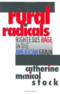 Rural Radicals: Righteous Rage in the American Grain