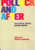 Pollock and After: The Critical Debate