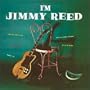 I'm Jimmy Reed