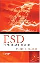 Electrostatic Discharge (ESD): Physics and Devices
