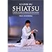 Le Livre de Shiatsu : Vitalit� et Sant� � travers l'art du toucher