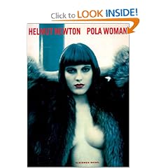 Helmut Newton: Pola Woman (Schirmer art books on art, photography & erotics)