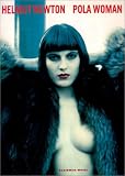  Helmut Newton: Pola Woman de Helmut Newton
