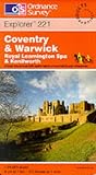 Coventry and Warwick, Royal Leamington Spa and Kenilworth (Explorer Maps)