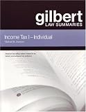 Gilbert Law Summaries: Income Tax I: Individual
