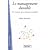 Le management durable : Du concret pour r�ussir ensemble