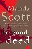 Cover of No Good Deed by Manda Scott 0755329031