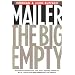 The Big Empty: Dialogues on Politics, Sex, God, Boxing, Morality, Myth, Poker and Bad Conscience in America