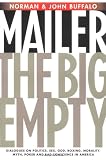 The Big Empty: Dialogues on Politics, Sex, God, Boxing, Morality, Myth, Poker and Bad Conscience in America