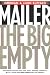 The Big Empty: Dialogues on Politics, Sex, God, Boxing, Morality, Myth, Poker and Bad Conscience in America