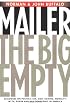 The Big Empty: Dialogues on Politics, Sex, God, Boxing, Morality, Myth, Poker and Bad Conscience in America