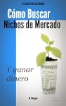 C�mo Buscar Nichos de Mercado...Y Gan...
