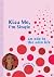 Kiss Me, I'm Single: An Ode to the Solo Life