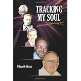Tracking My Soul: A Philosophical Autobiography