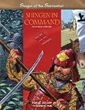 Saga of the Samurai: Shingen in Command the Kai Takeda 4(1549-1558) (Volume 4)