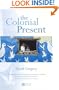 The Colonial Present: Afghanistan, Palestine, Iraq