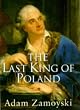 The Last King Of Poland