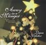 Away In A Manger - Piano Reflections On Carols