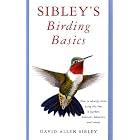 Sibley's Birding Basics by  David Allen Sibley