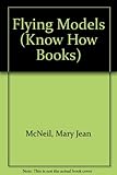 The KnowHow book of flying models