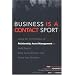 Business Is a Contact Sport