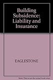 Building subsidence : liability and insurance