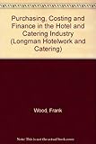 Purchasing, costing and control in the hotel and catering industry