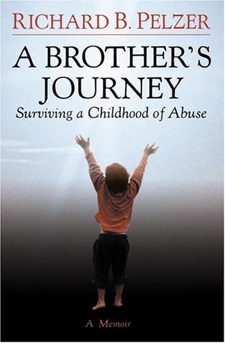 Books: A Brother's Journey . Surviving a Childhood of Abuse