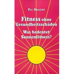 Fitness ohne Gesundheitssch�den - Was bedeutet Sonnenfitness?