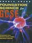 Foundation Science for GCSE Double Award (GCSE Science Double Award)