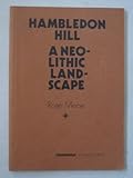 Hambledon Hill : a neolithic landscape