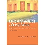 ethical standards in social work a review of the nasw code of ethics