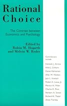 Rational Choice: Contrast Between Economics and Psychology