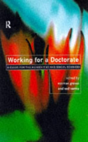Working for a Doctorate: A Guide for the Humanities and Social Sciences