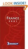 Michelin Red Guide 2001: France (Michelin Red Hotel & Restaurant Guides)
