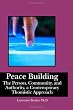 Peace Building: The Person, Community, and Authority, a Contemporary Thomistic Approach