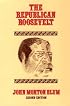 The Republican Roosevelt, Second Edition (Harvard Paperback; HP 114)