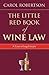 cover of The Little Red Book of Wine Law: A Case of Legal Issues