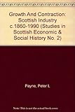 Growth & contraction : Scottish industry c.1860-1990