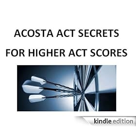 Acosta ACT Secrets For Higher ACT Scores
