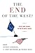 The End of the West?: Crisis and Change in the Atlantic Order