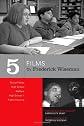 Five Films by Frederick Wiseman: Titicut Follies, High School, Welfare, High School II, Public Housing