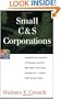 Small C & S Corporations (Series 200: Investors and Business)